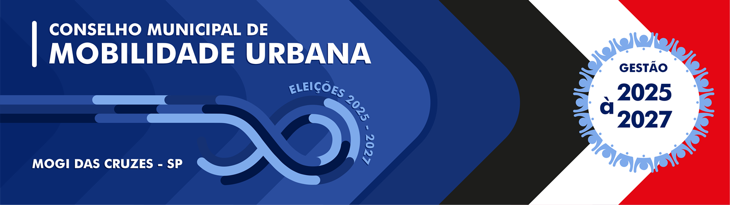 Eleições CMMU 2025-2027 - Conselho Municipal de Mobilidade Urbana